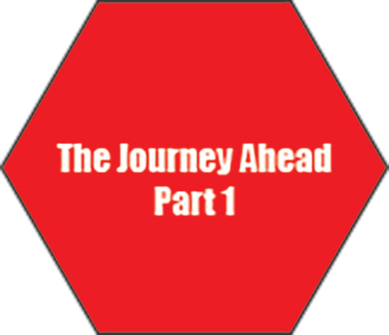 The Journey Ahead - Part 1