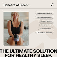 Load image into Gallery viewer, Sleep+ is your night-time ritual for deeper, more restorative rest
